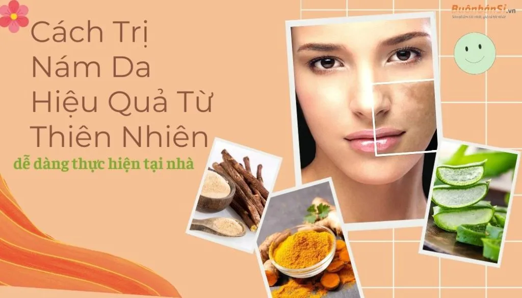 cách trị nám tại nhà từ thiên nhiên hiệu quả, tiết kiệm