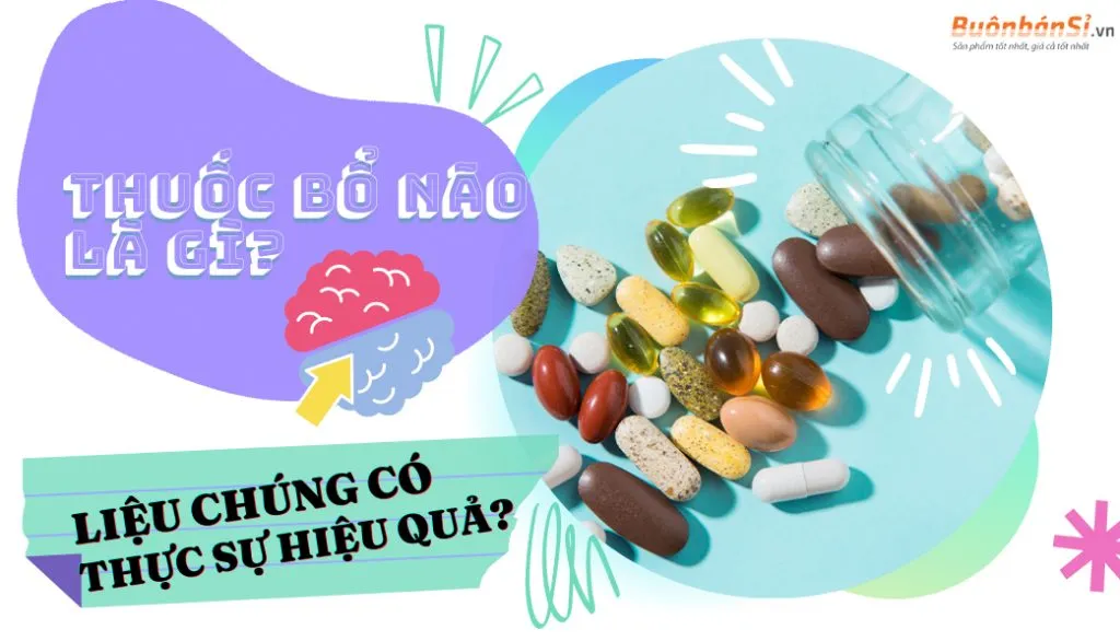 viên uống bổ não có thực sự hiệu quả